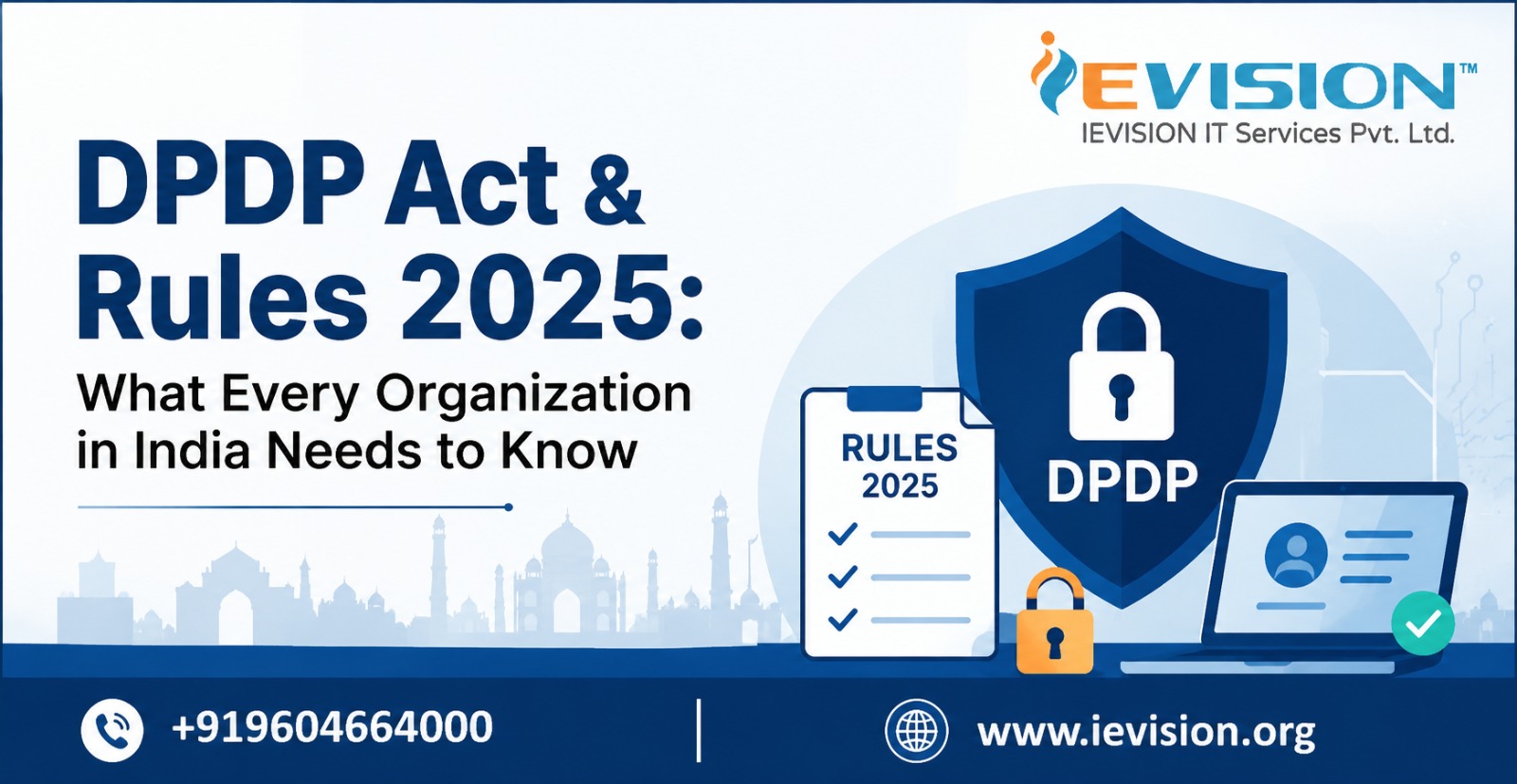 DPDP Act & Rules 2025: What Every Organization Needs to Know